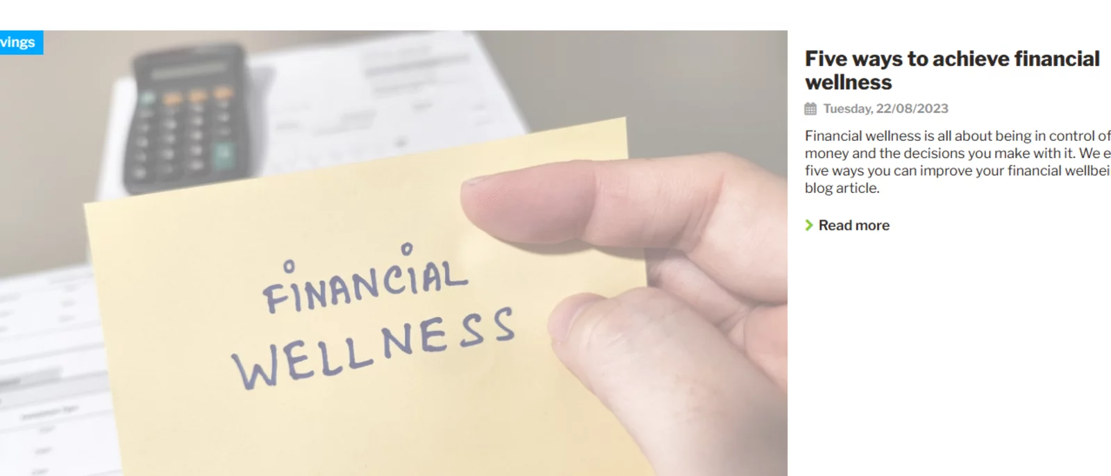 Financial wellness is all about being in control of your money and the decisions you make with it. 