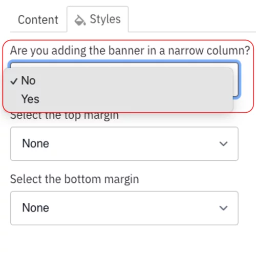 Example of the dropdown menu is you are adding the banner in a narrow column in the CTA Banner component 